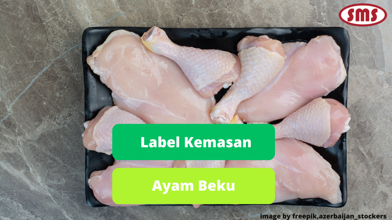 Cermati Label Kemasan Sebelum Membeli Daging Ayam